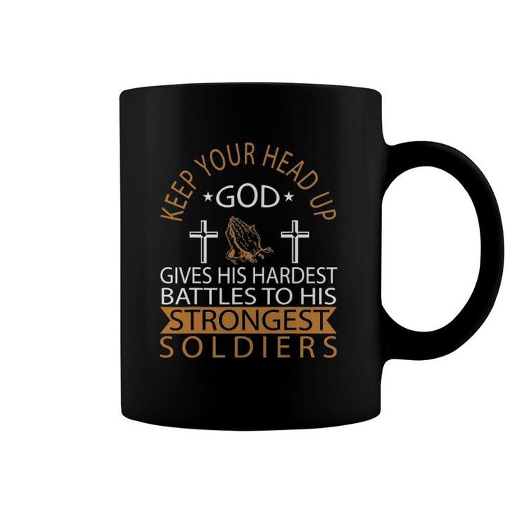 God Gives His Hardest Battles To His Strongest Soldiers Coffee Mug
