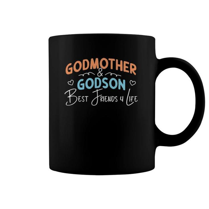 Godmother & Godson Best Friends 4 Life Coffee Mug