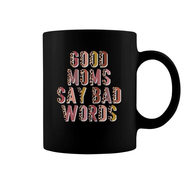 Good Moms Say Bad Words Leopard Print Coffee Mug