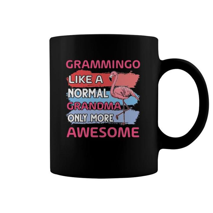 Grammingo Like A Normal Grandma Only More Awesome Grandmother Flamingo Lover Coffee Mug