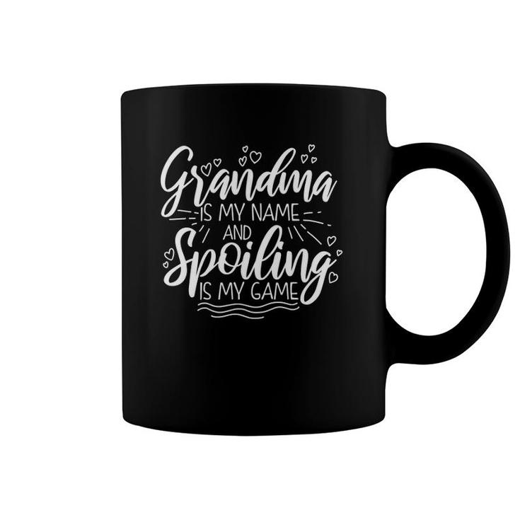 Grandma Is My Name And Spoiling Is My Game Funny Grandmother Coffee Mug