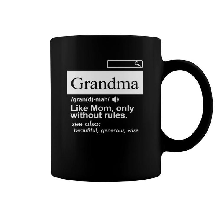 'Grandma Like A Mom Only Without Rules' Grandmother Coffee Mug
