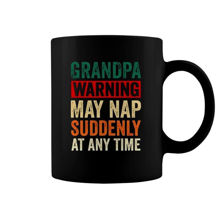 Grandpa Warning May Nap Suddenly At Any Time Vintage Retro Coffee Mug