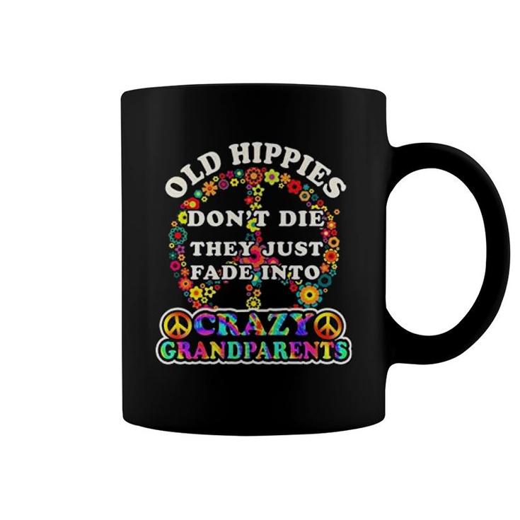 Grandparent Old Hippies Dont Die Coffee Mug