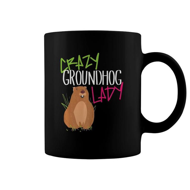 Groundhog Day 2021 Crazy Funny Women Lady Her Mom Wife  Coffee Mug