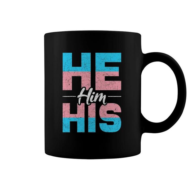 He Him His Trans Pronouns Trans Pride Flag Lgbtq Transgender Coffee Mug