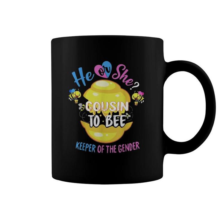 He Or She Cousin To Bee Keeper Of The Gender Reveal Coffee Mug