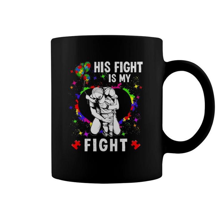 His Fight Is My Fight Autism Awareness Heart Puzzle Support Coffee Mug