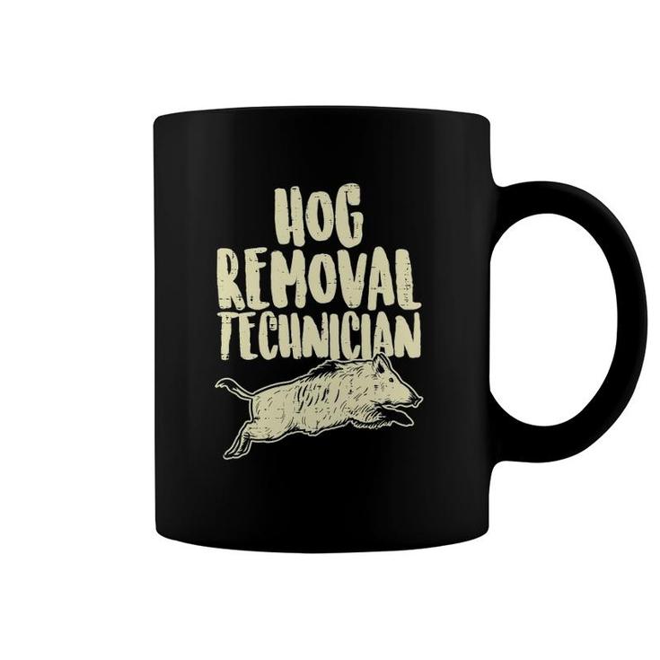 Hog Removal Technician Funny Wild Boar Pig Hunt Hunter Dad Coffee Mug