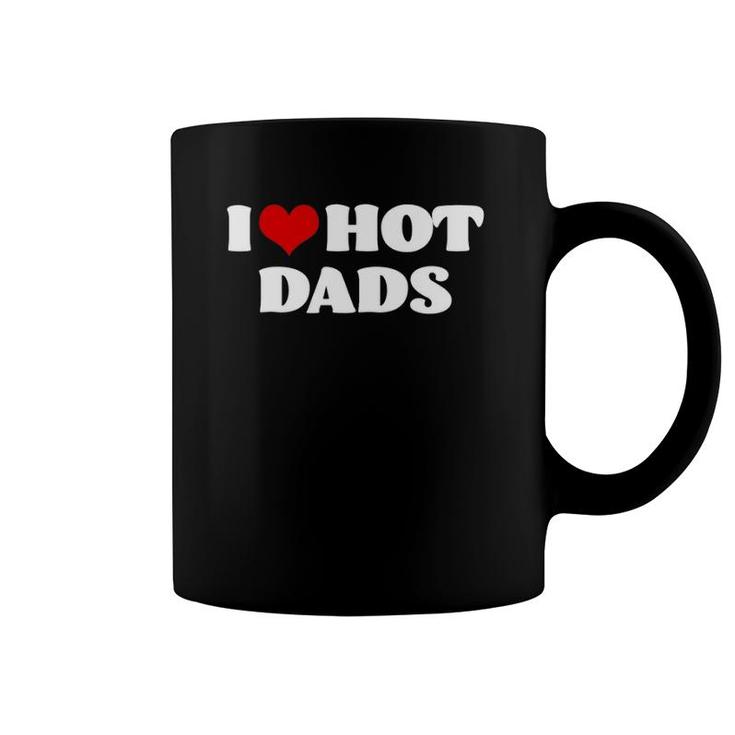 Hot Dadsi Love Hot Dads Tee  Red Heart Dads Coffee Mug