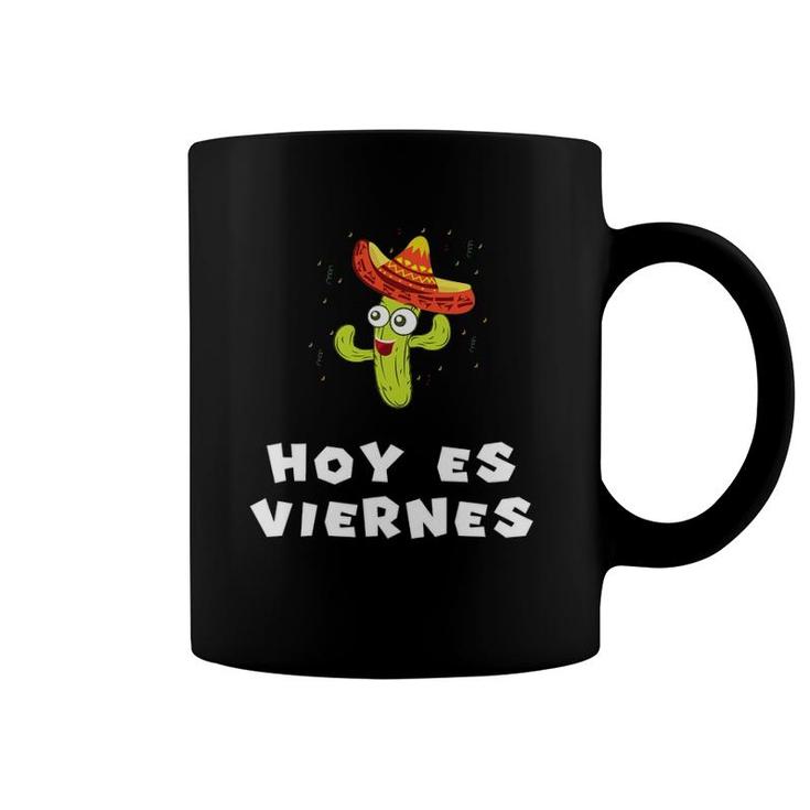 Hoy Es Viernesfor Office Friday Work Cactus Tee Coffee Mug