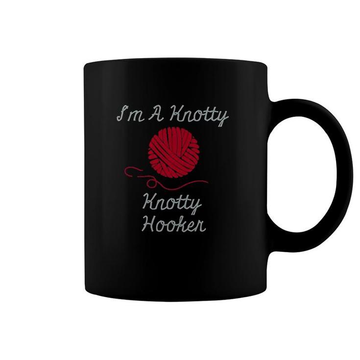 I Am A Knotty Hooker Crochet Knitting Coffee Mug