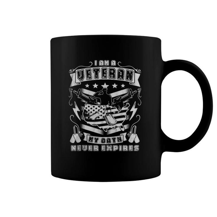 I Am A Veteran My Oath Never Expires T Us Veteran Gift  Coffee Mug