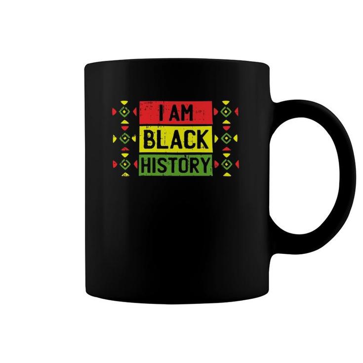 I Am Black History Month Pride Cool African American Gifts  Coffee Mug