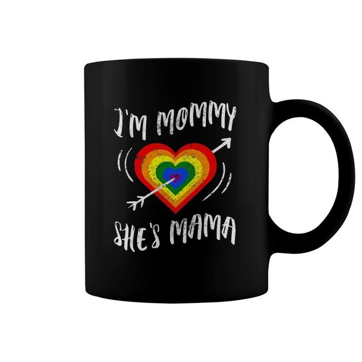 I Am Mommy She's Mama Lgbtq Pride Month Lesbian Parade Coffee Mug