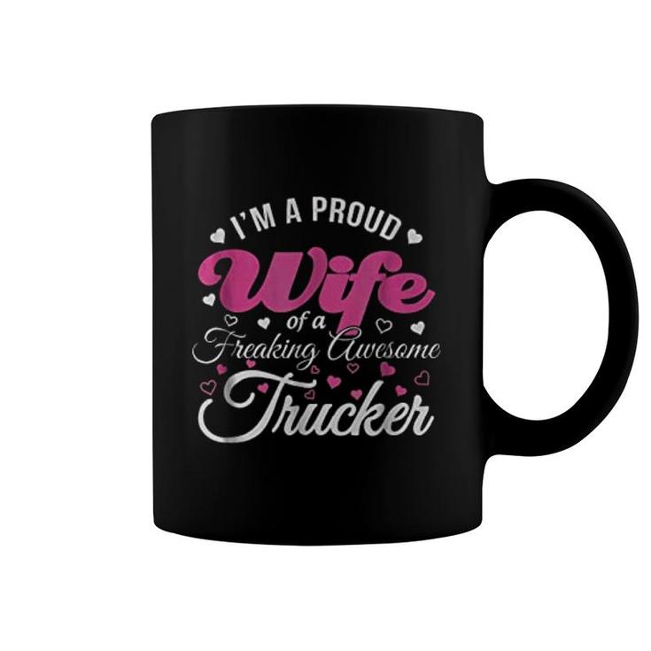 I Am Proud Wife Freaking Awesome Trucker Coffee Mug