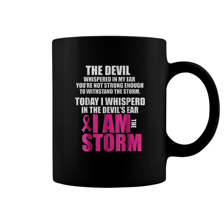 I Am The Storm Pink Ribbons Coffee Mug
