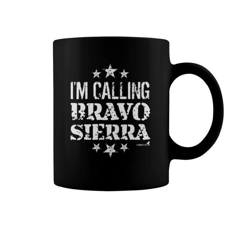 I Call Bravo Sierra For Military Premium Coffee Mug