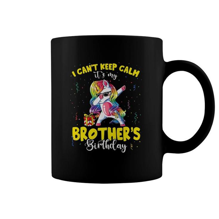 I Can't Keep Calm It's My Brother's Birthday Dabbing Unicorn Premium Coffee Mug