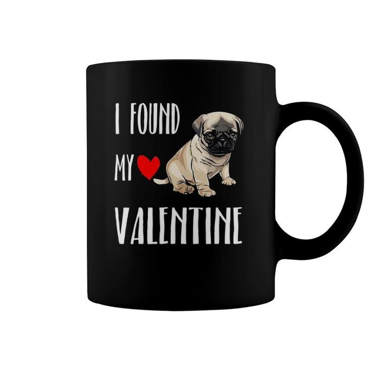 I Found My Valentine Day Pug Dog Lover Gift Coffee Mug