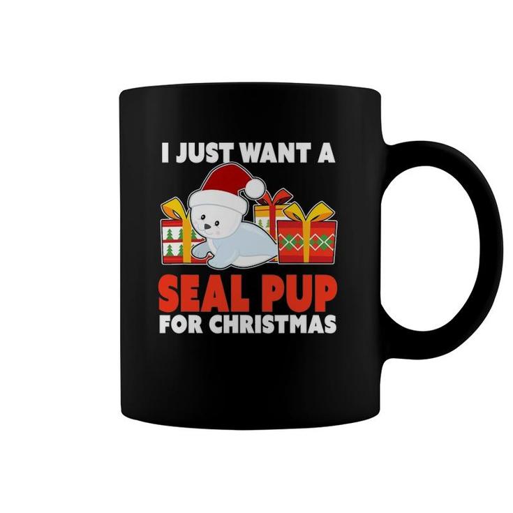 I Just Want A Seal Pup For Christmas - Christmas Seal Pup Coffee Mug