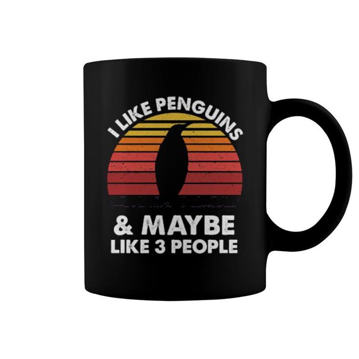 I Like Penguins And Maybe Like 3 People  Coffee Mug