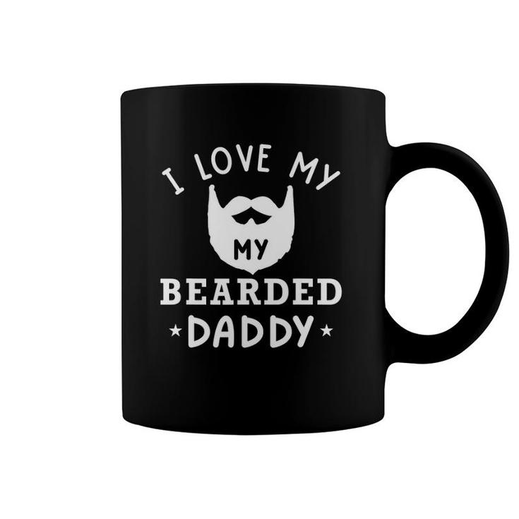 I Love My Bearded Dad Gift For Dad With Beard Father's Day Coffee Mug