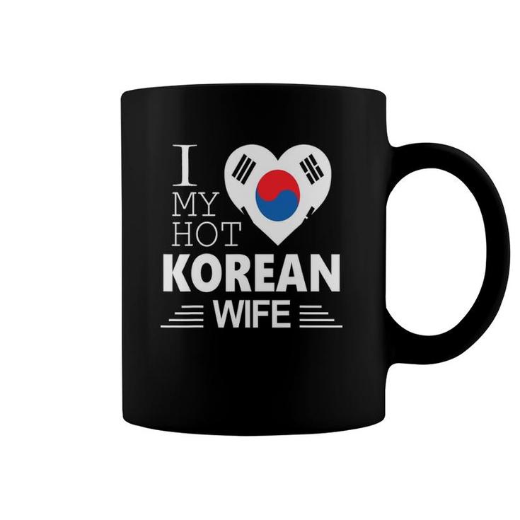 I Love My Hot Korean Wife Korean Flag Coffee Mug