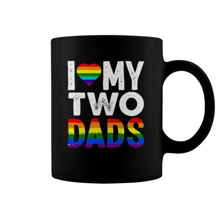 I Love My Two Dads Lgbtq Pride Coffee Mug
