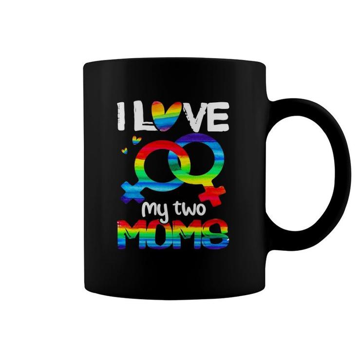 I Love My Two Moms Lesbian Lgbt Pride Rainbow Heart Female Symbol Coffee Mug