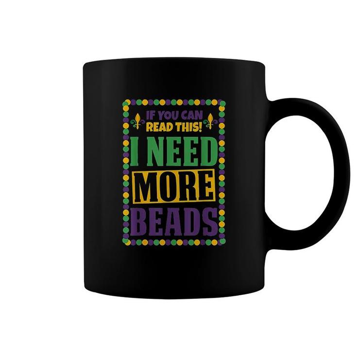 I Need More Beads Coffee Mug