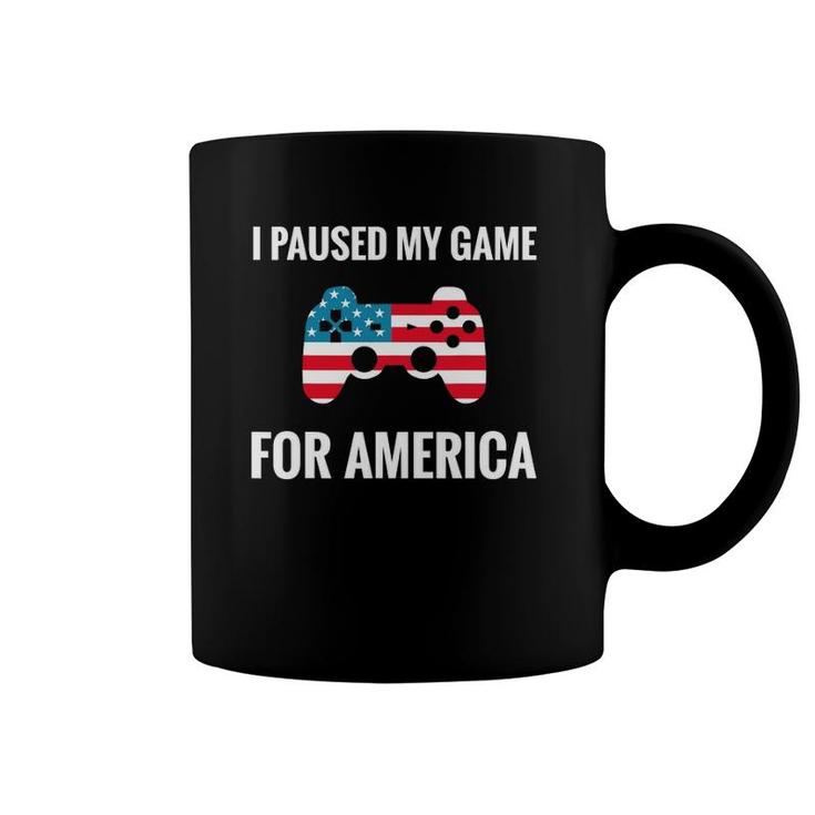 I Paused My Game For America Fourth Of July 4Th Flag Gamer Coffee Mug