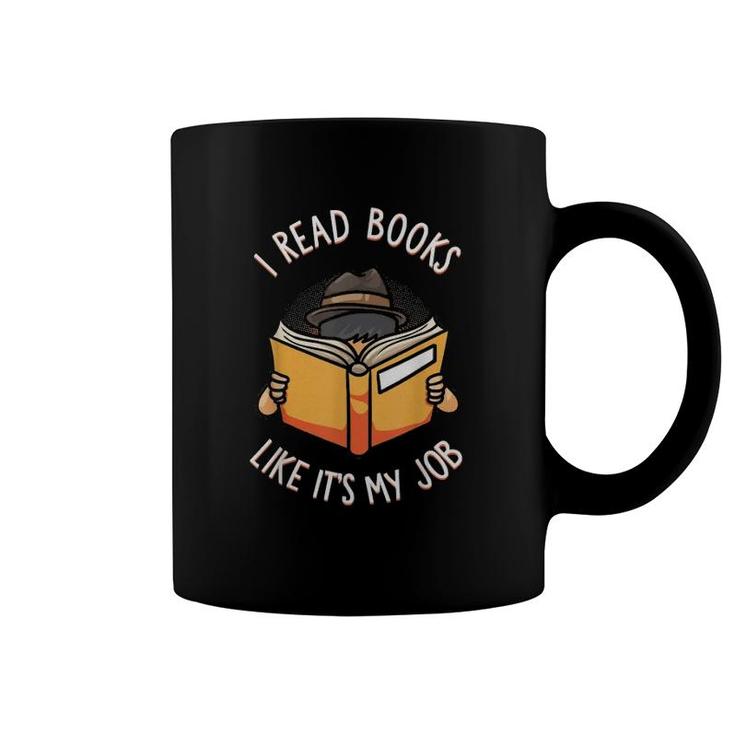 I Read Books Like It's My Job Coffee Mug