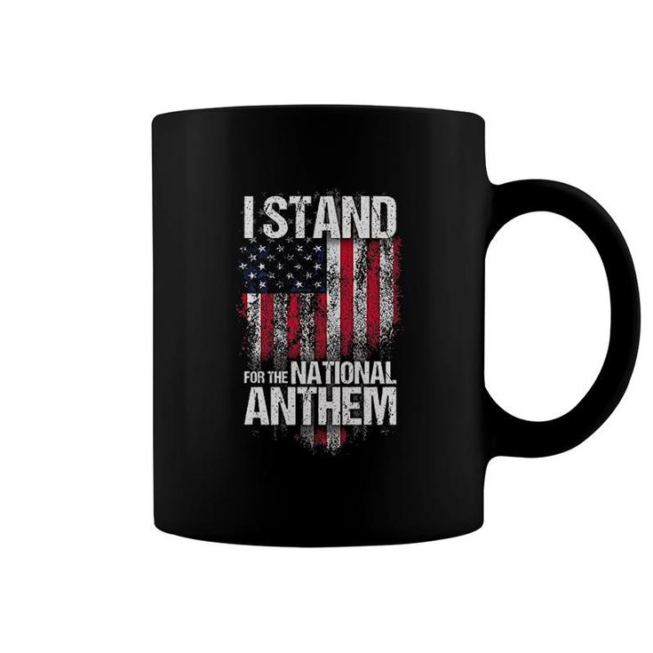 I Stand For The National Anthem Coffee Mug