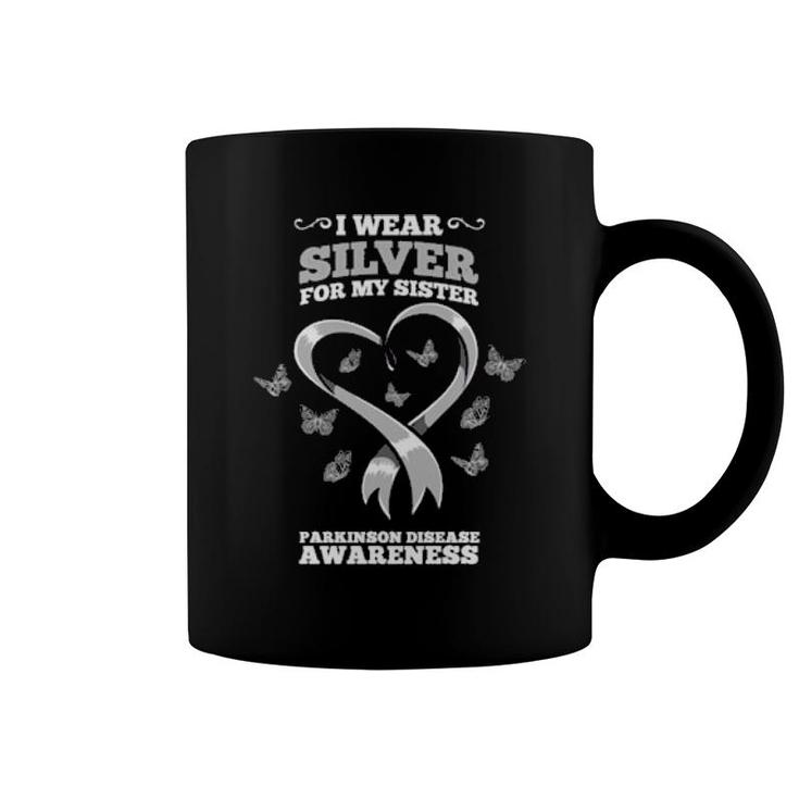 I Wear Silver For My Sister Parkinson Disease Awareness Coffee Mug