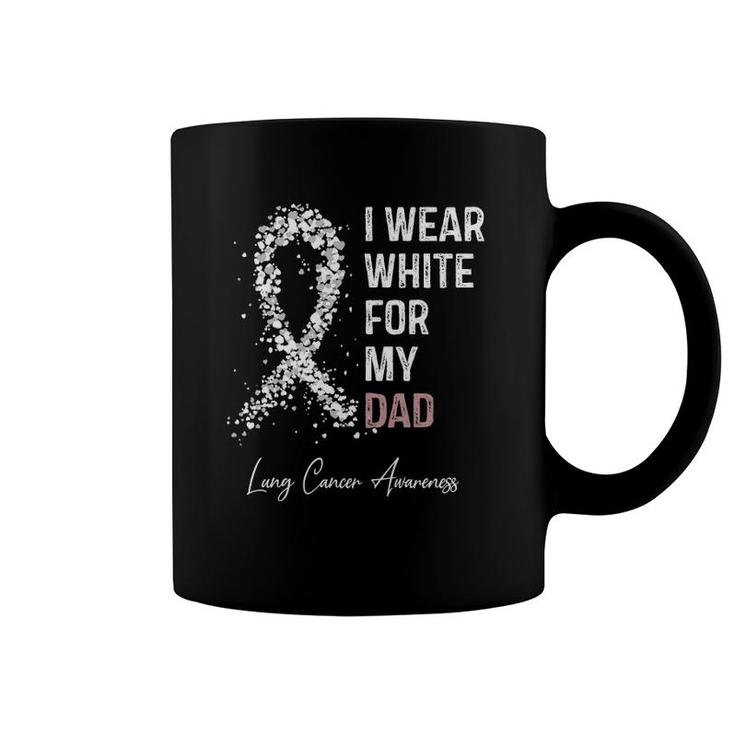 I Wear White For My Dad Lung Cancer Awareness Warrior Coffee Mug