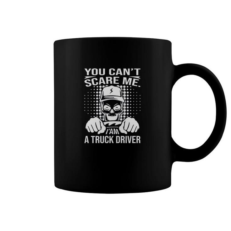 I'am A Truck Driver Coffee Mug