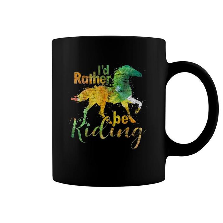 I'd Rather Be Riding Funny Equestrian Animal Riding Horse Coffee Mug