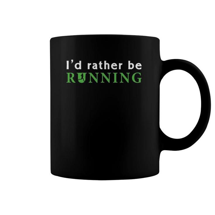 I'd Rather Be Running Sport Runner Gifts - Unisex Coffee Mug