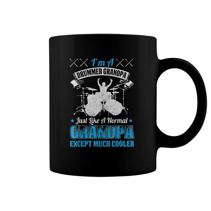 I'm A Drummer Grandpa Just Like A Normal Grandpa Coffee Mug