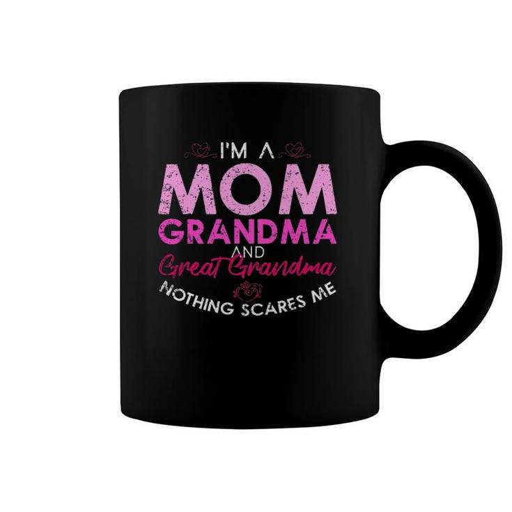 I'm A Mom A Grandma And A Great Grandma Mothers Day Coffee Mug