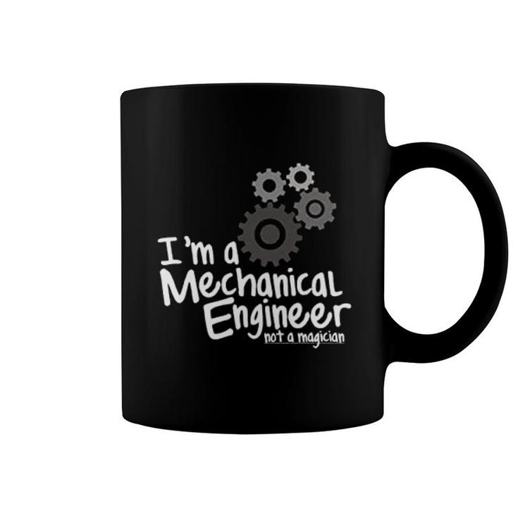 Im An Engineer Not A Magician Coffee Mug