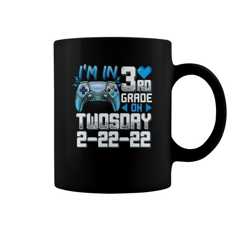 I'm In 3Rd Grade On Twosday Tuesday 2-22-22 Video Games Coffee Mug