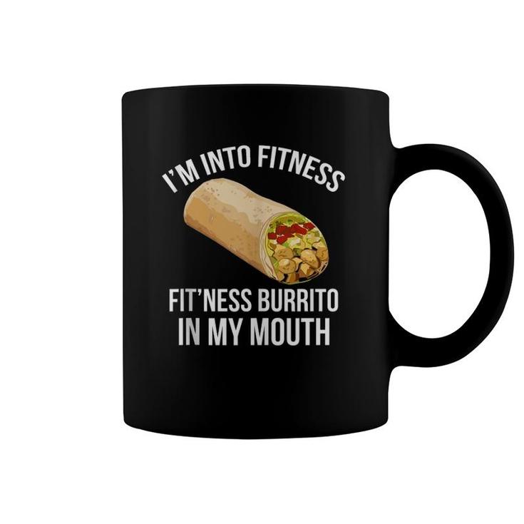 I'm Into Fitness  - Fitness Burrito In My Mouth Tank Top Coffee Mug
