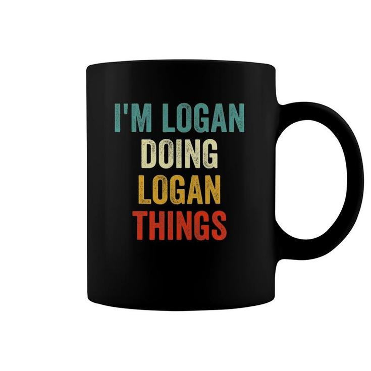 I'm Logan Doing Logan Things Funny Vintage First Name Coffee Mug