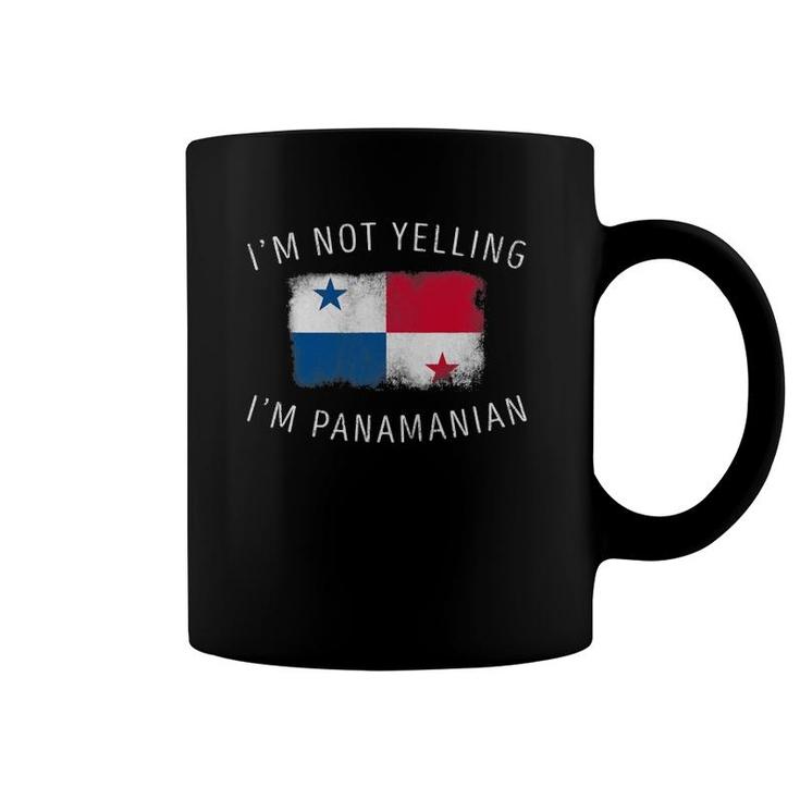 I'm Not Yelling, I'm Panamanian - Funny Panama Pride Coffee Mug
