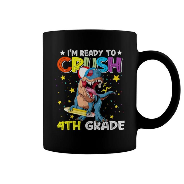I'm Ready To Crush 4Th Grade Dinosaurier Back To School  Coffee Mug