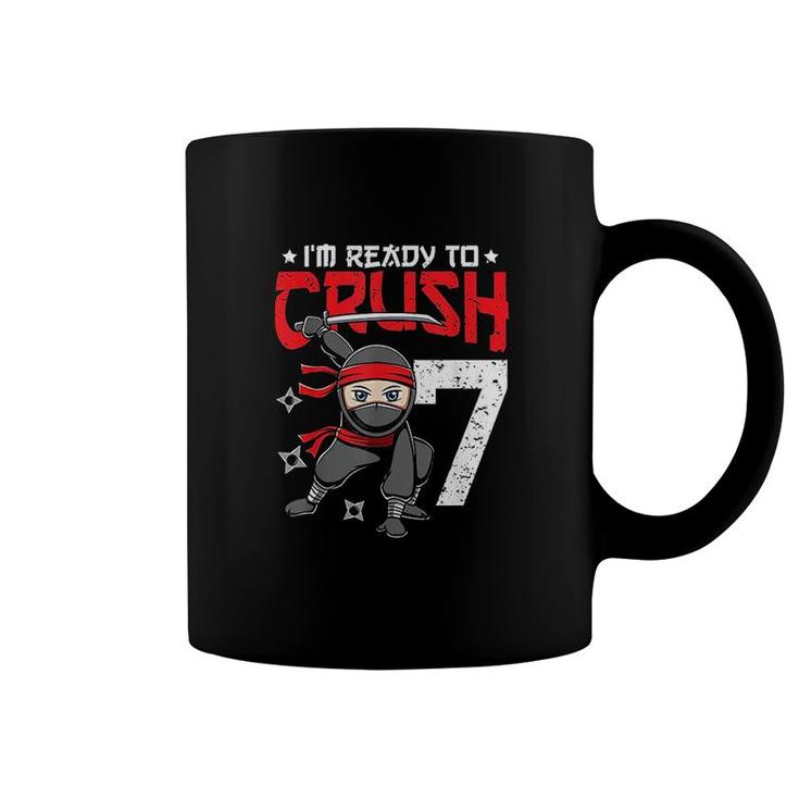 Im Ready To Crush 7 Years Old Ninja 7th Birthday Boys Kids  Coffee Mug