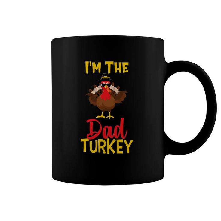 I'm The Dad Turkey Family Matching Thanksgiving Funny Coffee Mug