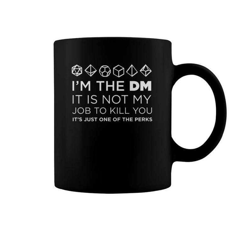 I'm The Dm Rpg Table Top Game Master Tee Coffee Mug